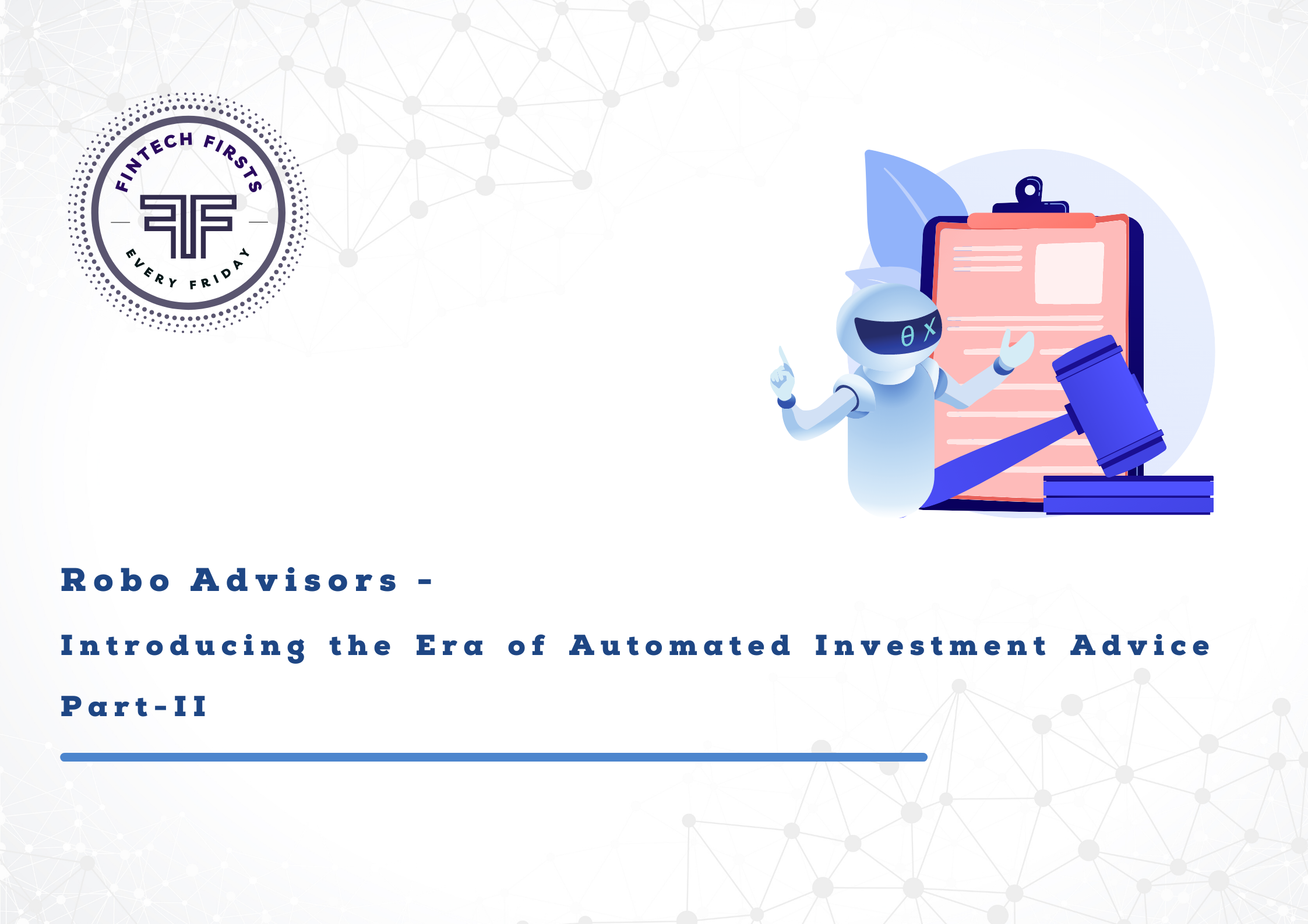 Robo Advisors Introducing The Era Of Automated Investment Advice Part Ii