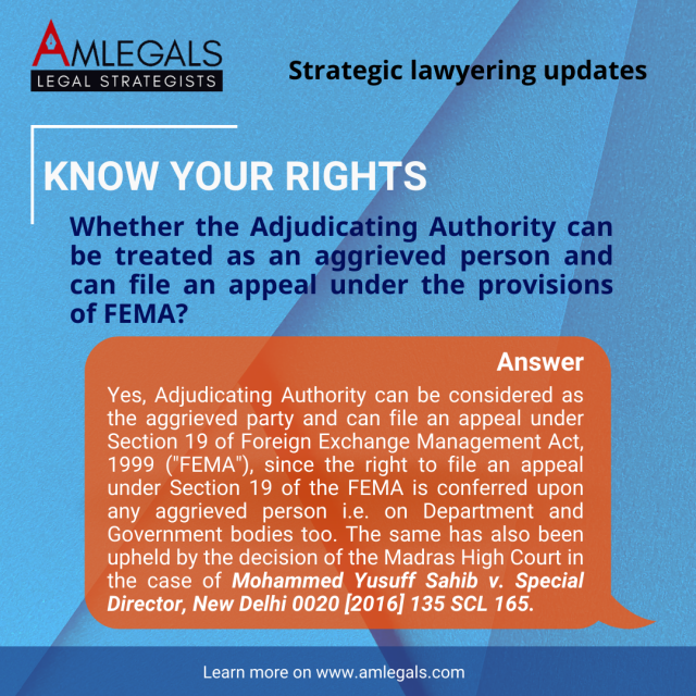 Whether the Adjudicating Authority can be treated as an aggrieved person and can file an appeal under the provisions of FEMA?