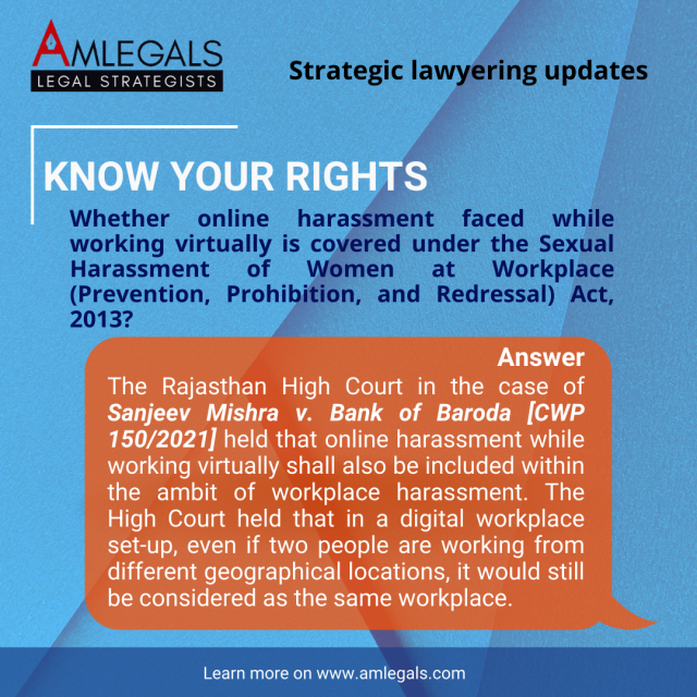 Whether online harassment faced while working virtually is covered under the Sexual Harassment of Women at Workplace (Prevention, Prohibition, and Redressal) Act, 2013?