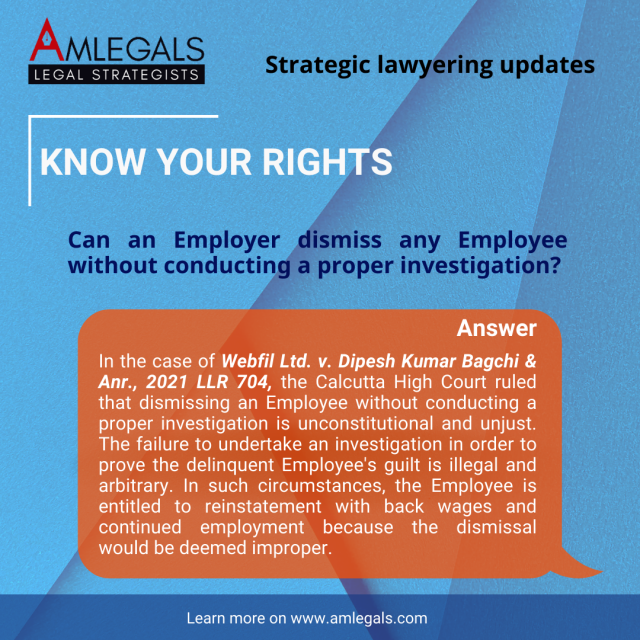 Can an Employer Dismiss any Employee without conducting a proper Investigation?