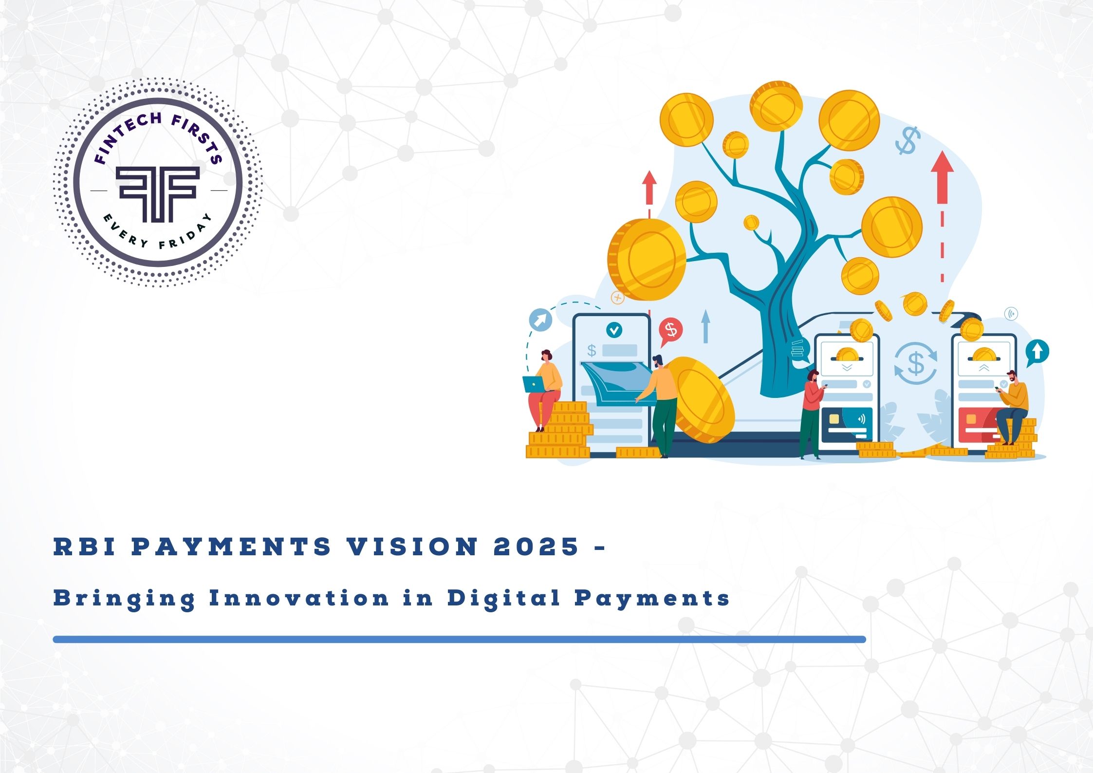 RBI Payments Vision, 2025 Bringing Innovation in Digital Payments