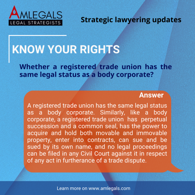 Whether a registered trade union has the same legal status as a body corporate?