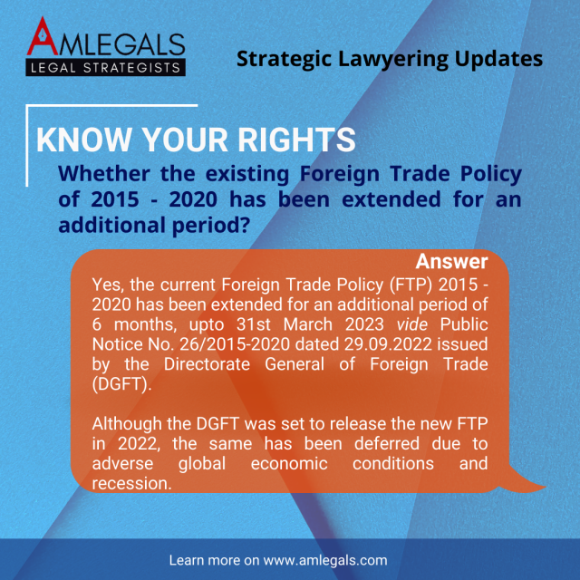 Whether the existing Foreign Trade Policy of 2015 - 2020 has been extended for an additional period?
