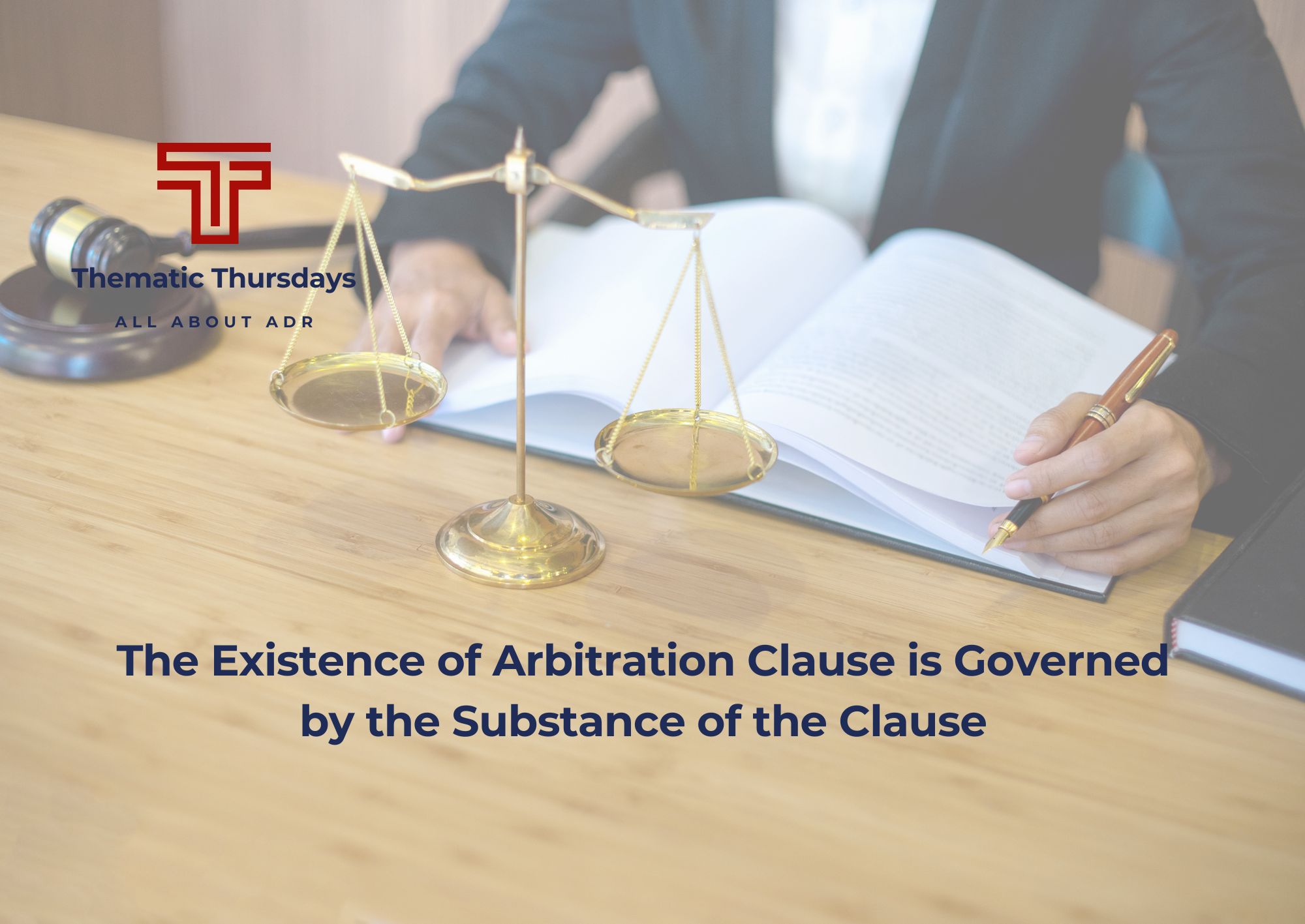 The Existence of Arbitration Clause is Governed by the Substance of the ...