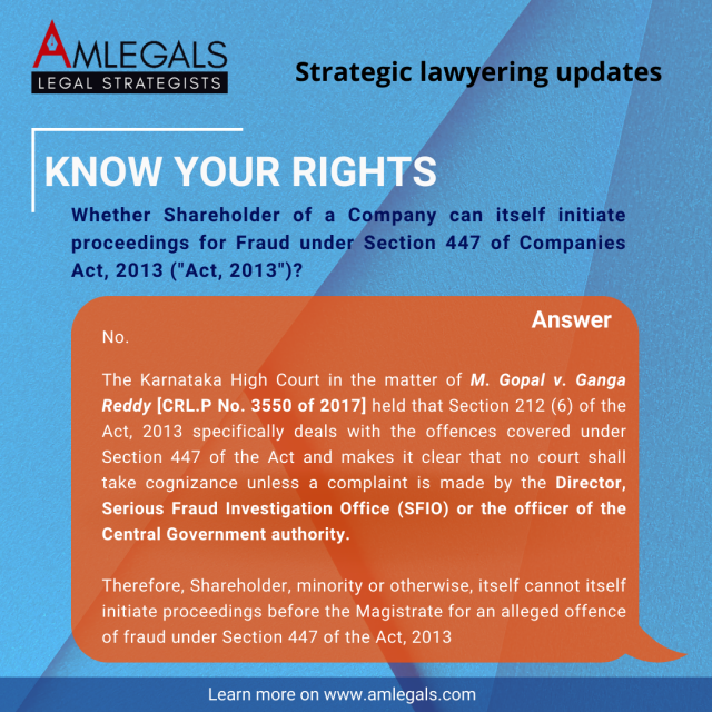Whether Shareholder of a Company can itself initiate proceedings for Fraud under Section 447 of Companies Act, 2013 ("Act, 2013")?