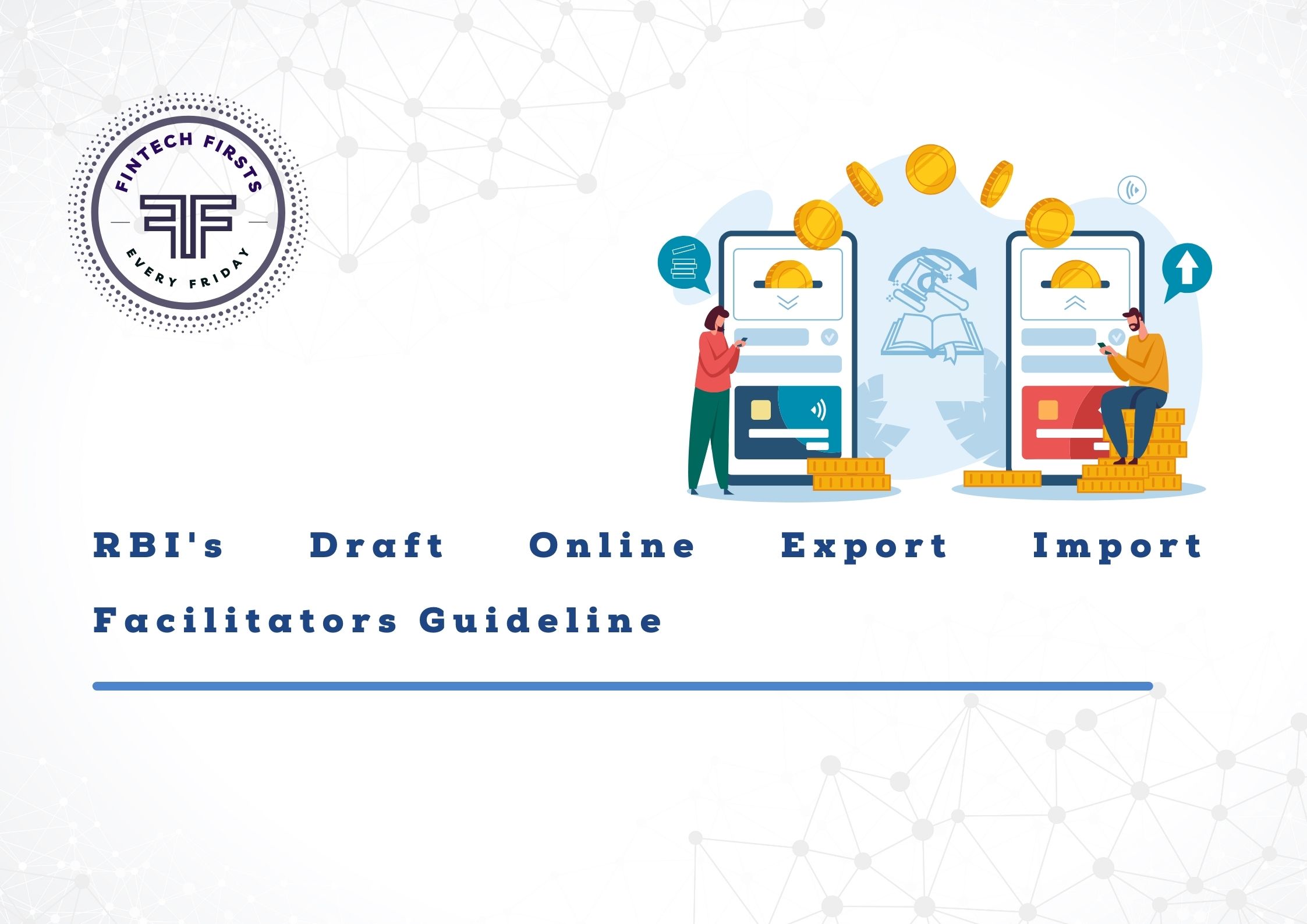 RBI's Draft Online Export Import Facilitators Guidelines