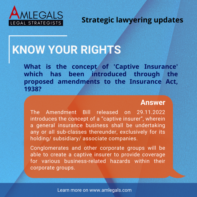 What is the concept of 'Captive Insurance' which has been introduced through the proposed amendment to the Insurance Act, 1938?