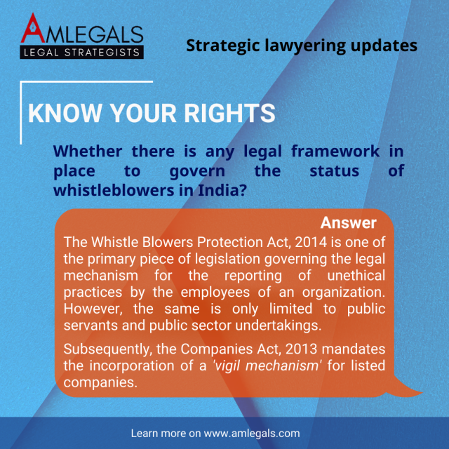 Whether there is any Legal Frame Work in place to govern the status of Whistleblowers in India?