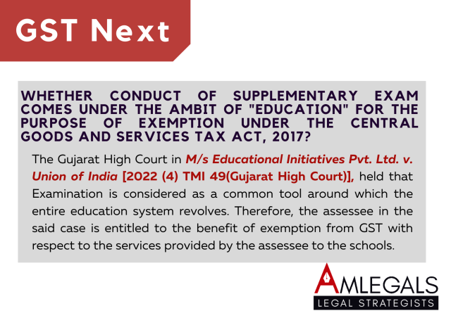 Whether conduct of Supplementary Exams comes under the ambit of "Education" for the purpose of Exemption under the Central Goods and Services Tax Act, 2017?
