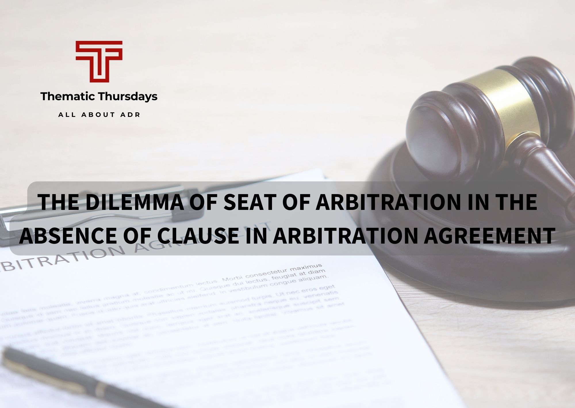 The Dilemma of Seat of Arbitration in the absence of Clause in ...