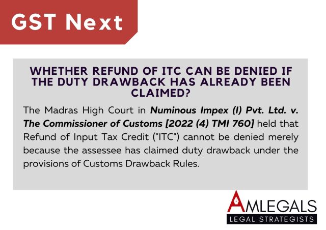 Whether Refund of ITC can be denied if the duty drawback has already been claimed?