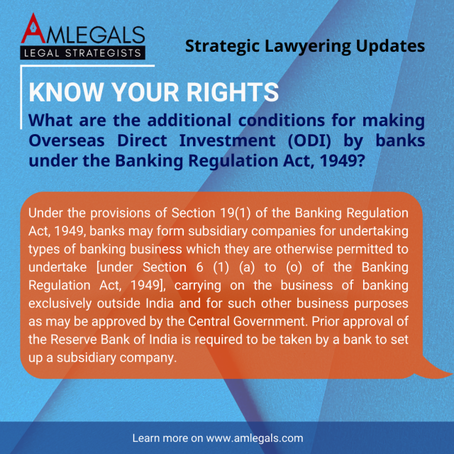  What are the additional conditions for making Overseas Direct Investment (ODI) by banks under the Banking Regulation Act, 1949?