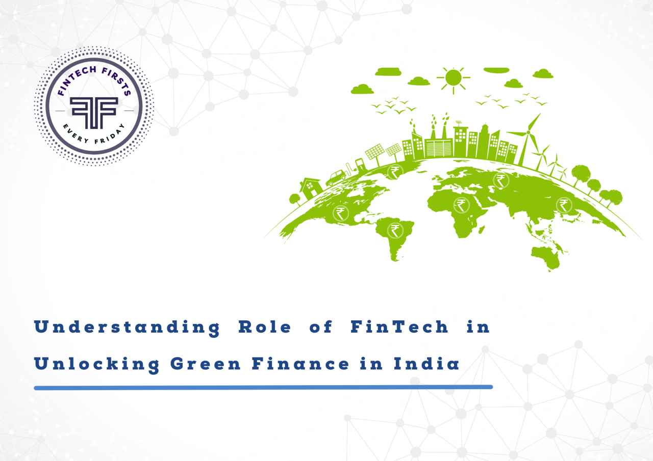 Understanding The Role Of Fintech In Green Financing In India