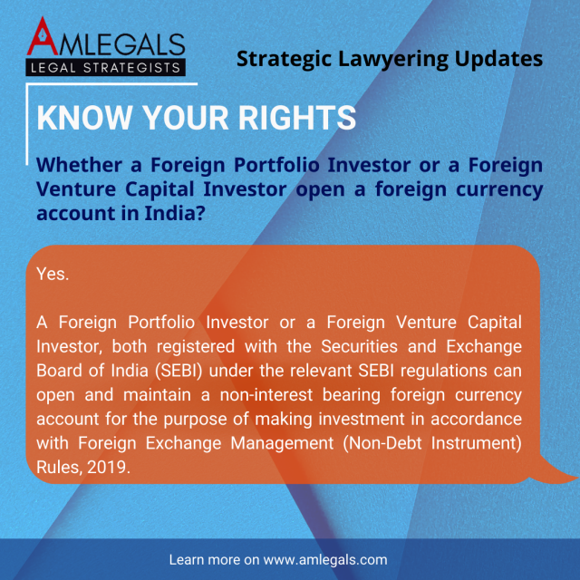 Whether a Foreign Portfolio Investor or a Foreign Venture Capital Investor open a foreign currency account in India?