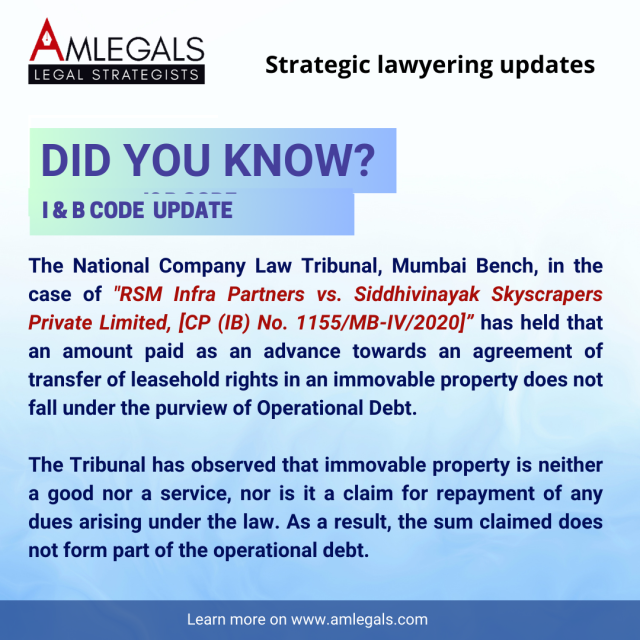 Whether the amount paid as an advance towards an agreement of transfer of leasehold rights in an immovable property will fall within the ambit of Operational Debt under I&B Code, 2016?