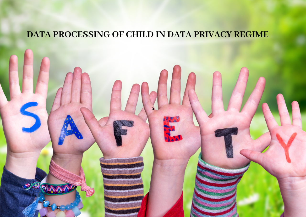 processing-of-personal-data-of-child-in-data-privacy-law-in-india