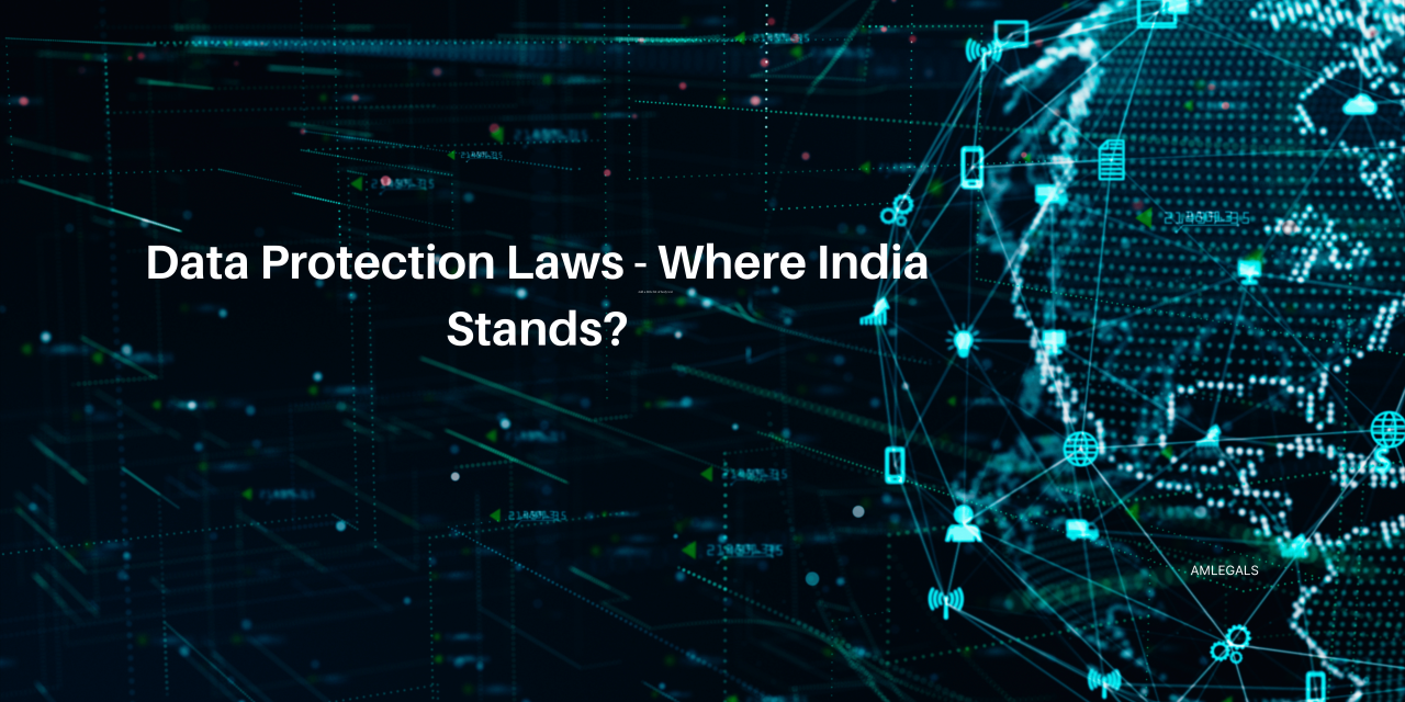 𝐃𝐚𝐭𝐚 𝐏𝐫𝐨𝐭𝐞𝐜𝐭𝐢𝐨𝐧 Laws - 𝐖𝐡𝐞𝐫𝐞 India 𝐒𝐭𝐚𝐧𝐝s?