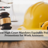 Gujarat High Court Mandates Equitable Pay and Promotions for Work Assistants