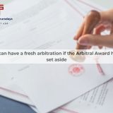 Parties Can Have a Fresh Arbitration if the Arbitral Award Has Been Set Aside